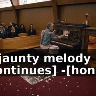 -[jaunty melody continues] -[honk]