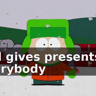 and gives presents to everybody