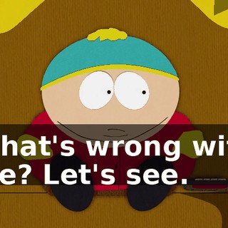 What's wrong with me? Let's see.