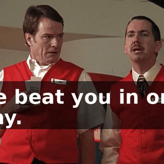 He beat you in one day.