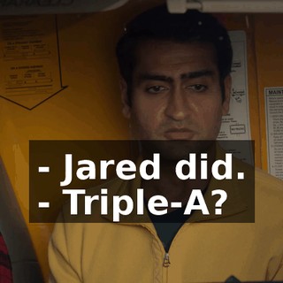 - Jared did. - Triple-A?