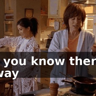 Do you know there's a way