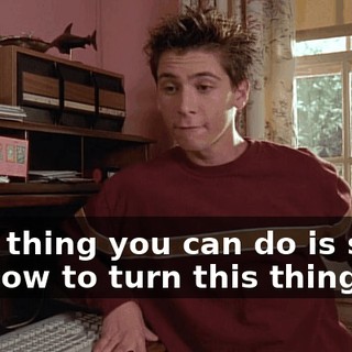 First thing you can do is show me how to turn this thing on.