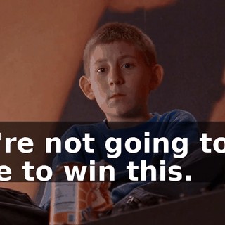 We're not going to be able to win this.