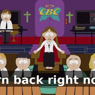 Turn back right now!