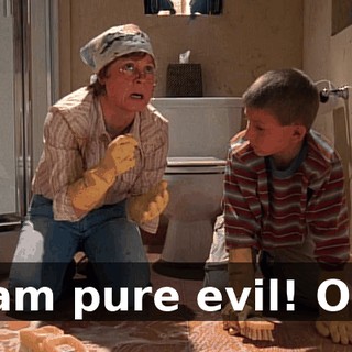 I am pure evil! Oh!