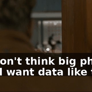 You don't think big pharma would want data like that?