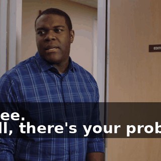 - Three. - Well, there's your problem.