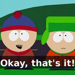 Okay, that's it!