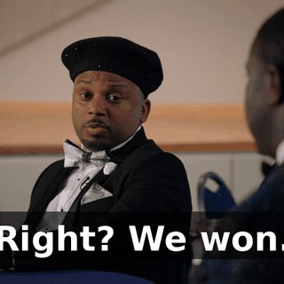 Right? We won.