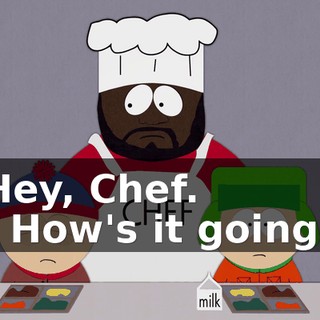 Hey, Chef. - How's it going?
