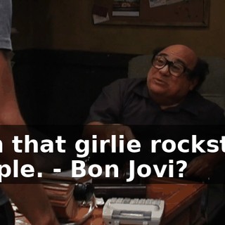 with that girlie rockstar's people. - Bon Jovi?