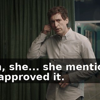 Yeah, she... she mentioned it. I approved it.