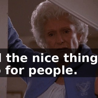 All the nice things I do for people.