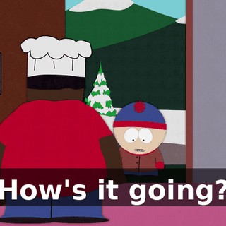 How's it going?
