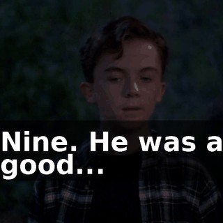 Nine. He was a good...