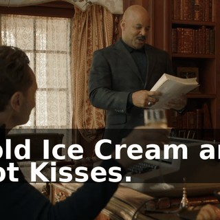 Cold Ice Cream and Hot Kisses.