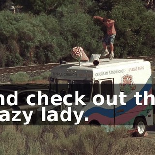 And check out that crazy lady.