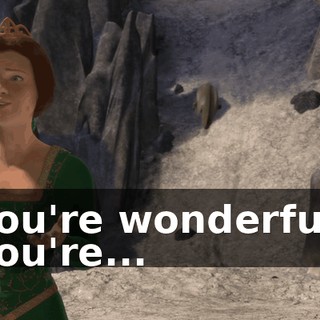 You're wonderful. You're...