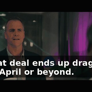 if that deal ends up dragging into April or beyond.