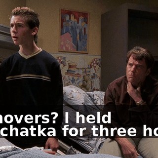 Pushovers? I held Kamchatka for three hours.