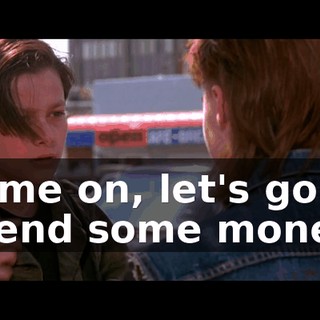 Come on, let's go spend some money!