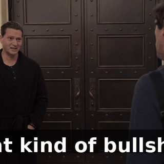that kind of bullshit?