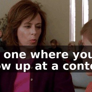 the one where you show up at a contest,