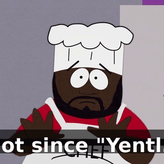 Not since "Yentl."