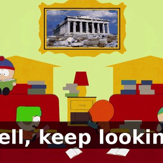 Well, keep looking.