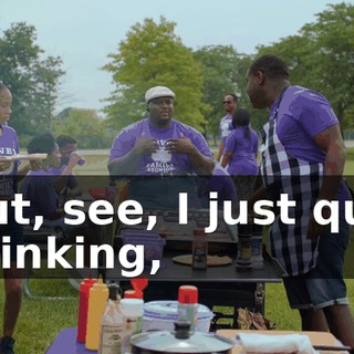 But, see, I just quit drinking,