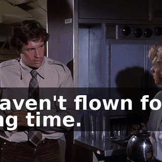 I haven't flown for a long time.