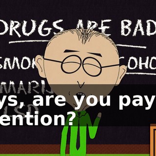 Boys, are you paying attention?
