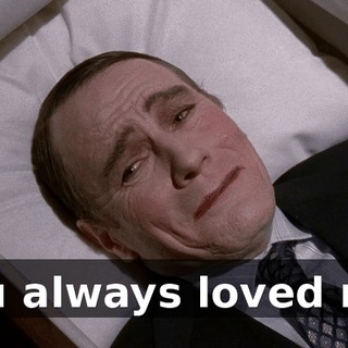you always loved me.