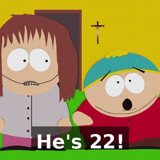 He's 22!