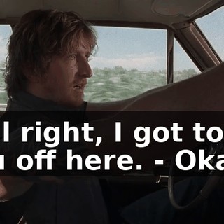 - All right, I got to let you off here. - Okay.
