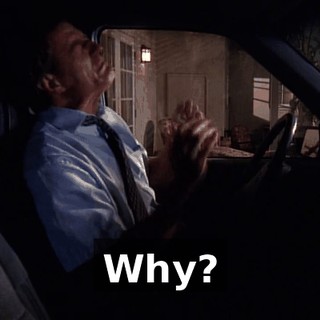 Why?