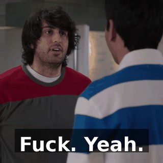 Fuck. Yeah.