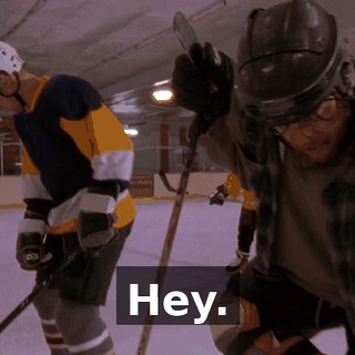 Hey.
