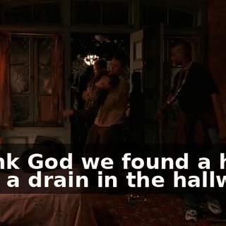 Thank God we found a hotel with a drain in the hallway.