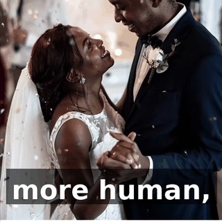 more human,