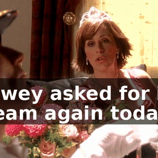 Dewey asked for ice cream again today.