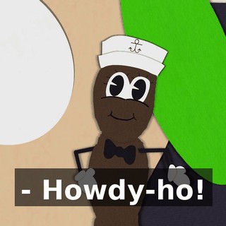- Howdy-ho!