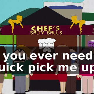 ♪ If you ever need a quick pick me up ♪