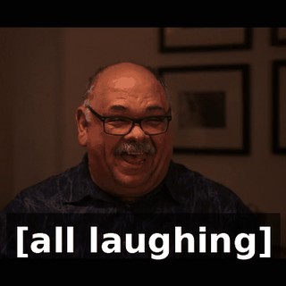 [all laughing]