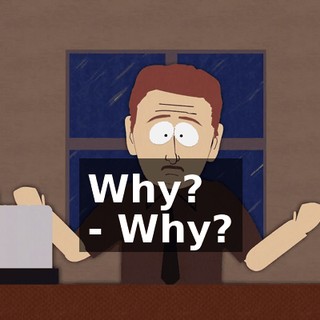 Why? - Why?