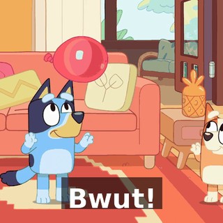 Bwut!