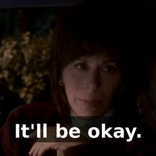 It'll be okay.