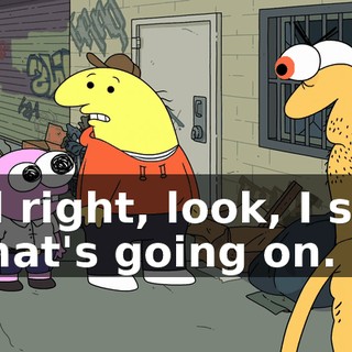 All right, look, I see what's going on.