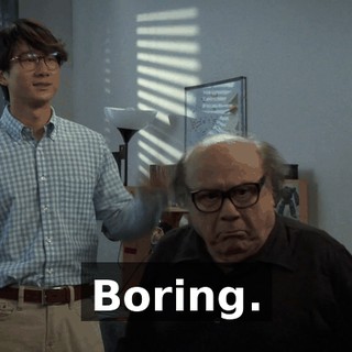Boring.